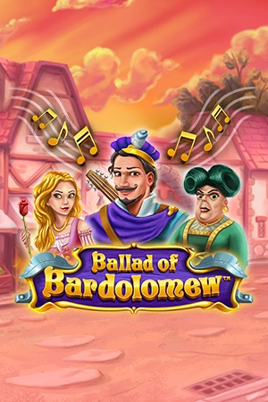 Ballad of Bardolomew