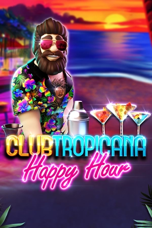 Club Tropicana – Happy Hour