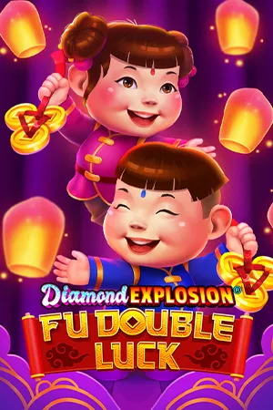 Fu Double Luck Diamond Explosion