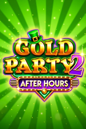 Gold Party 2 – After Hours