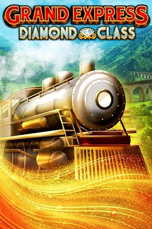 Grand Express: Diamond Class