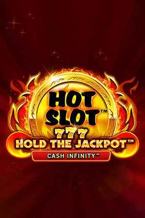 Hot Slot™: 777 Hold the Jackpot
