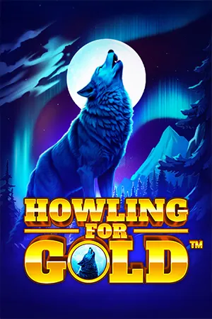 Howling for Gold
