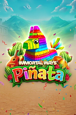 Immortal Ways Piñata