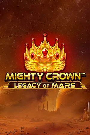 Mighty Crown™: Legacy of Mars