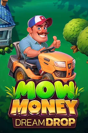 Mow Money Dream Drop
