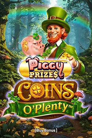 Piggy Prizes™ Coins O’ Plenty™ Buy Bonus