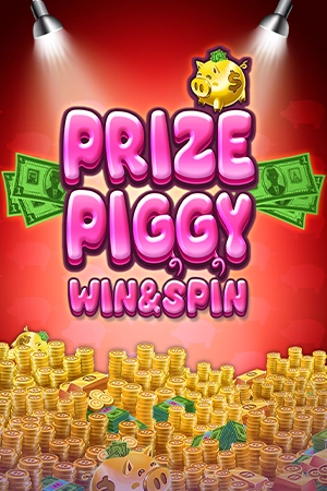 Prize Piggy Win&Spin