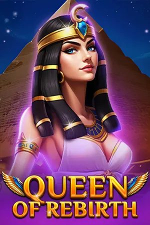 Queen Of Rebirth