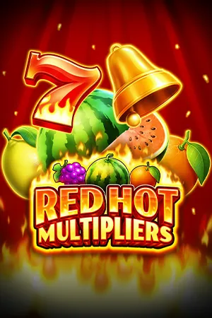 Red Hot Multipliers