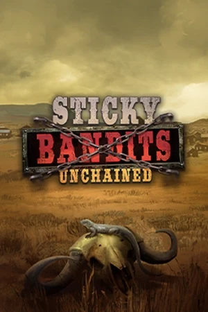 Sticky Bandits Unchained