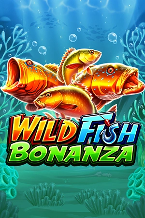 Wild Fish Bonanza