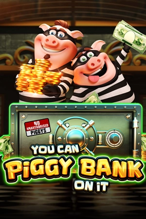 You Can Piggy Bank On It