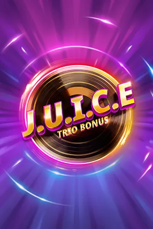 J.U.I.C.E Trio Bonus