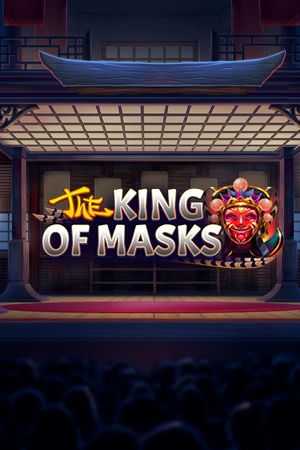 The King of Masks